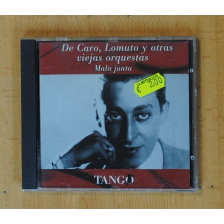 DE CARO, LOMUTO Y OTRAS VIEJAS ORQUESTAS - MALA JUNTA - CD