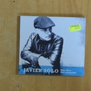 JAVIER SOLO - MEJOR SOLO Y BIEN ACOMPAÑADO - CD