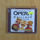 VARIOS - OPERA CHILLOUT - CD