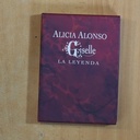 ALICIA ALONSO GISELLE - LA LEYENDA - CD