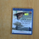 AMOR BAJO EL ESPINO BLANCO - BLURAY