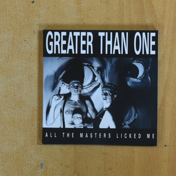 GREATER THAN ONE - ALL THE MASTERS LICKED ME - CD