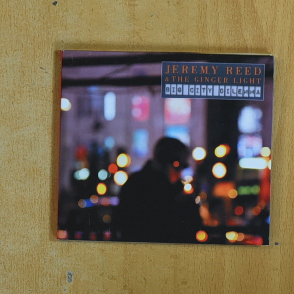 JEREMY REED & THE GINGER LIGHT - BIG CITY DILEMMA - CD
