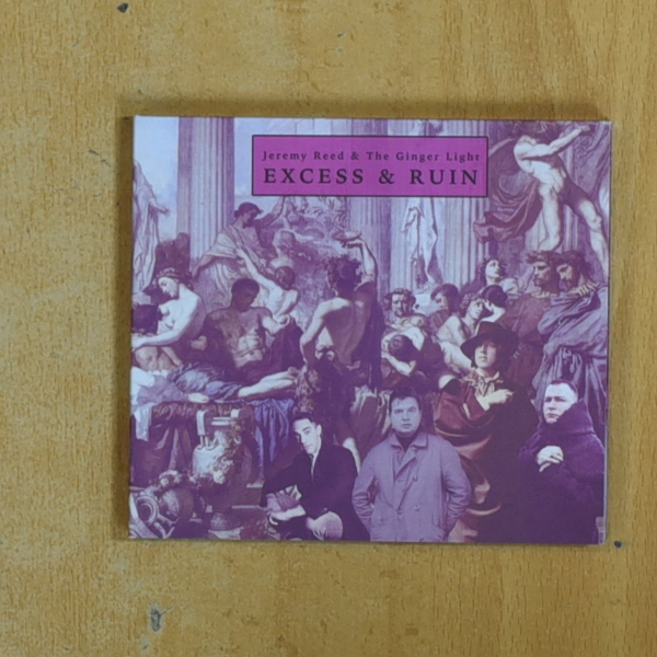 JEREMY REED & THE GINGER LIGHT - EXCESS & RUIN - CD
