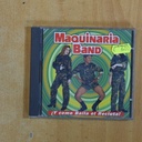 MAQUINARIA BAND - Y COMO BAILA EL RECLUTA - CD