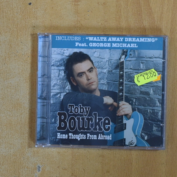 [421047] TOBY BOURKE - HOME THOUGHTS FROM ABROAD - CD