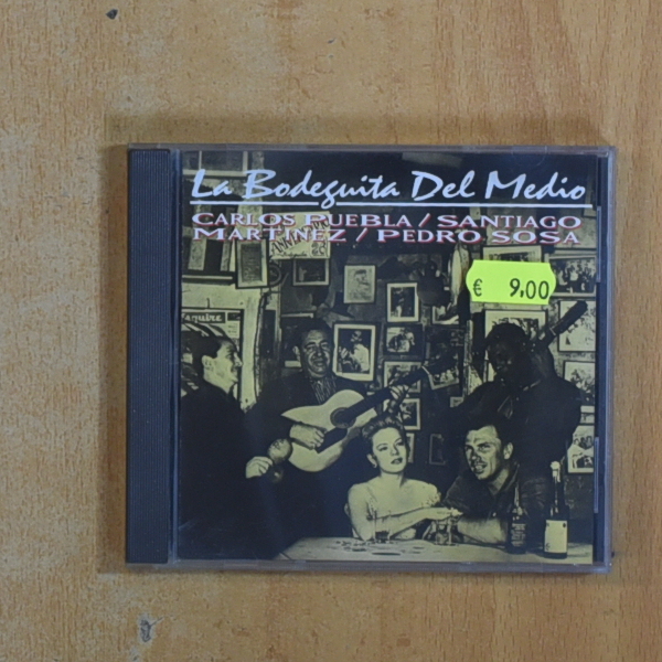 CARLOS PUEBLA / SANTIAGO MARTINEZ / PEDRO SOSA - LA BODEGUITA DEL MEDIO - CD