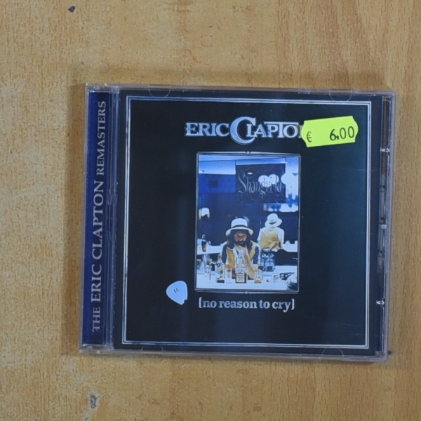 ERIC CLAPTON - NO REASON TO CRY - CD