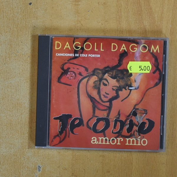 DAGOLL DAGOM - TE ODIO AMOR MIO - CD