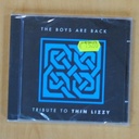 VARIOS - THE BOYS ARE BACK TRIBUTE TO THIN LIZZY - CD