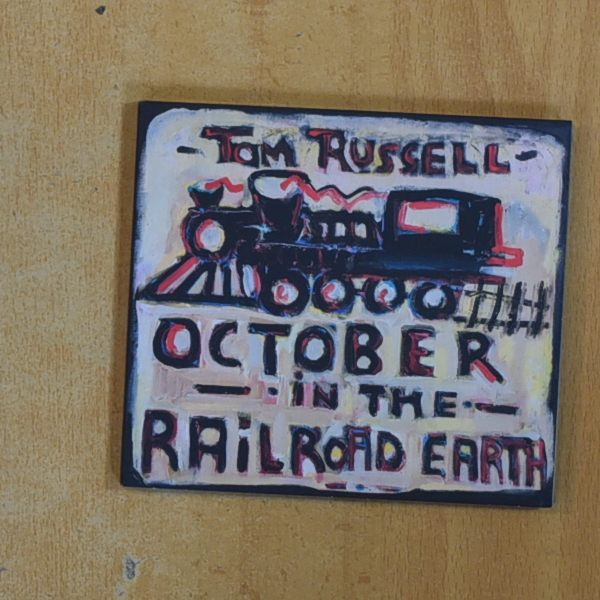 TOM RUSSELL - OCTOBER IN THE RAILROAD EARTH - CD