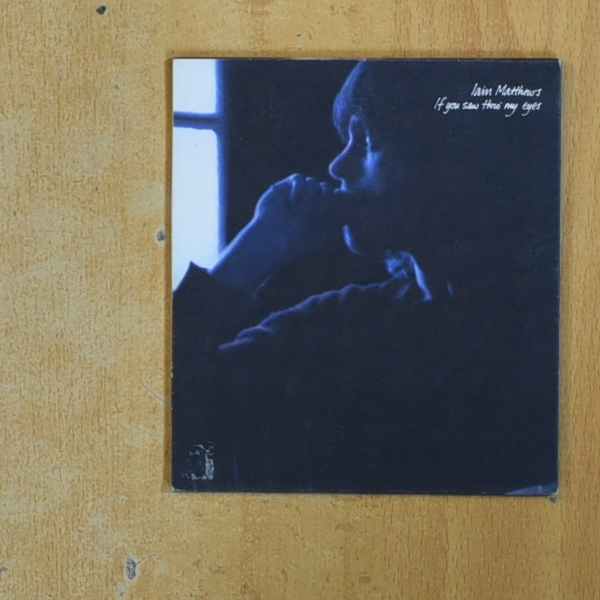 IAIN MATTHEWS - IF YOU SAW THRO MY EYES - CD
