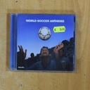 VARIOS - WORLD SOCCER ANTHEMS - CD