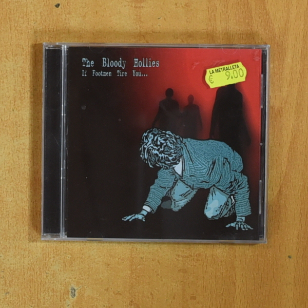THE BLOODY HOLLIES - IF FOOTMEN TIRE YOU - CD