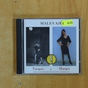 MALEVAJE - TANGOS Y MARGOT - CD