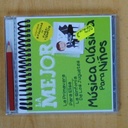 VARIOS - LA MEJOR MUSICA CLASICA PARA NIÑOS - CD