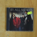 BY ALL MEANS - BY ALL MEANS - CD
