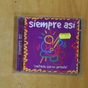 SIEMPRE ASI - CANTANDO QUE ES GERUNDIO - CD