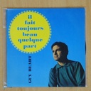 GUY BEART - IL FAIT TOUJOURS BEAU QUELQUE PART + 3 - EP