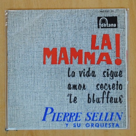 [263102] PIERRE SELLIN Y SU ORQUESTA - LA MAMMA + 3 - EP