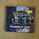 WALLY LOPEZ - IM COMING TO PARIS - CD