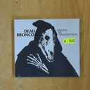 DEAD BRONCO - DRIVEN BY FRUSTATION - CD