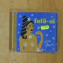 FUFU AI - PETITE FLEUR - CD