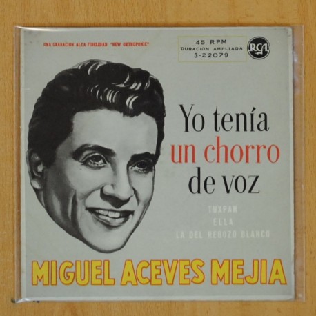[263897] MIGUEL ACEVES MEJIAS - YO TENIA UN CHORRO DE VOZ + 3 - EP