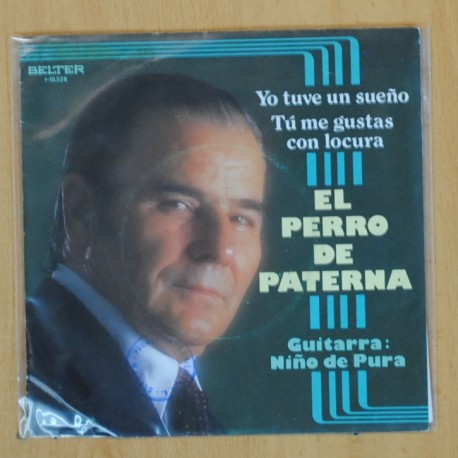 EL PERRO DE PATERNA - YO TUVE UN SUEÑO / TU ME GUSTAS CON LOCURA - SINGLE