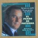 EL PERRO DE PATERNA - YO TUVE UN SUEÑO / TU ME GUSTAS CON LOCURA - SINGLE