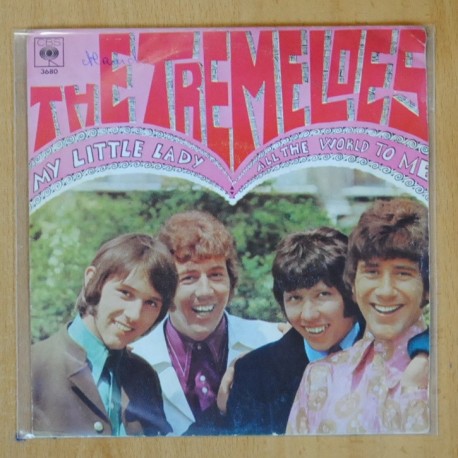 THE TREMELOES - MY LITTLE LADY / ALL THE WORLD TO ME - SINGLE
