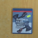 IPHIGENIE EN EILUDE IPHIGENIE EN TAURIDE - BLURAY