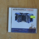 ASTOR PIAZZOLLA - UNMIXED - CD