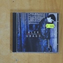 ALEX UBAGO - QUE PIDES TU - CD