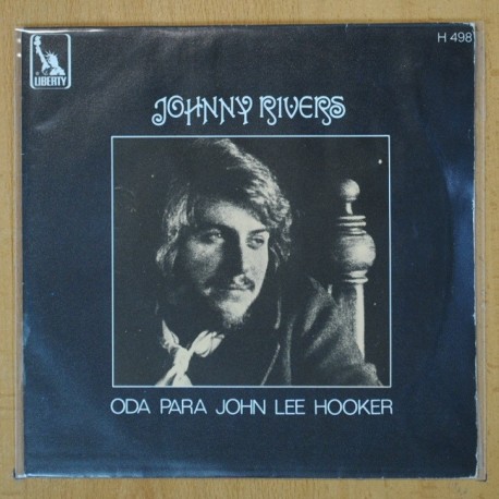 [265670] JOHNNY RIVERS - ODA PARA JOHN LEE HOOKER - SINGLE