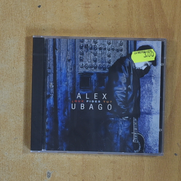 ALEX UBAGO - QUE PIDES TU - CD