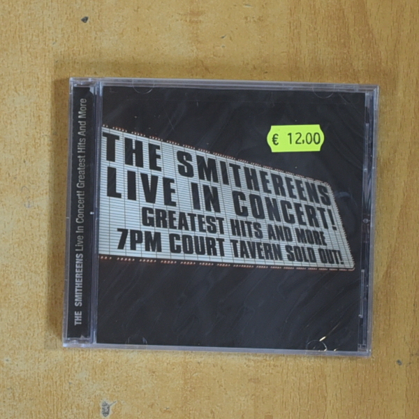 THE SMITHEREENS - LIVE IN CONCERT GREATEST HITS AND MORE 7 PM COURT TAVERN SOLD OUT - CD