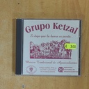 GRUPO KETZAL - SI DIGO QUE LA BURRA ES PARDA MUSICA TRADICIONAL DE AGUASCALIENTES - CD
