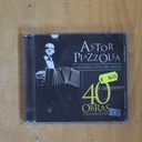 ASTOR PIAZZOLLA - 40 OBRAS - CD