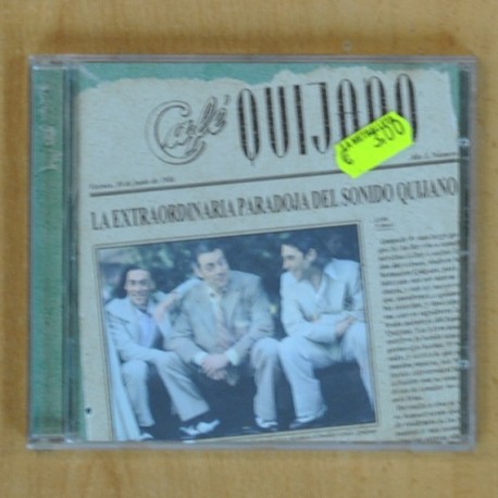 CAFE QUIJANO - LA EXTRAORDINARIA PARADOJA DEL SONIDO QUIJANO - CD