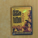 DIAS DE FUTBOL - DVD