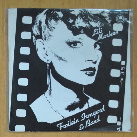 FROILEIN IRMGARD & BAND - LILI MARLEEN / SAG MIR,WO DIE BLUMEN SIND - SINGLE