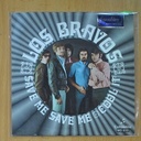 LOS BRAVOS - SAVE ME, SAVE ME / COOL IT - SINGLE