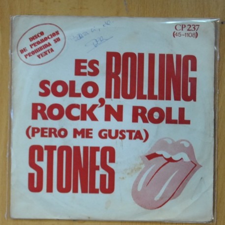 ROLLING STONES - ES SOLO ROCK´N ROLL ( PERO ME GUSTA ) / THROUGH THE LONELY NIGHTS - LOMO UN POCO ABIERTO - SINGLE