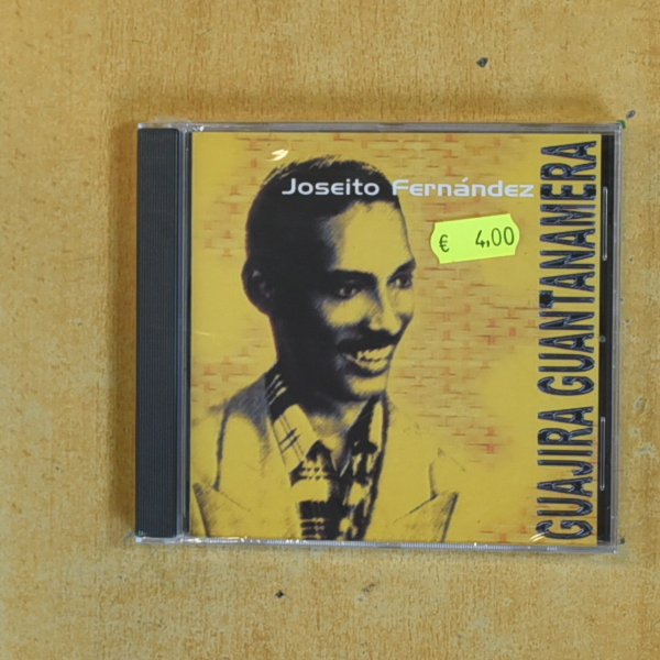 JOSEITO FERNANDEZ - GUAJIRA GUANTANAMERA - CD