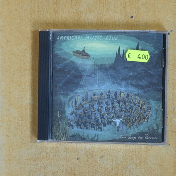 AMERICAN MUSIC CLUB - LOVE SONGS FOR PATRIOTS - CD