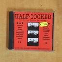 VARIOS - HALF COCKED - CD