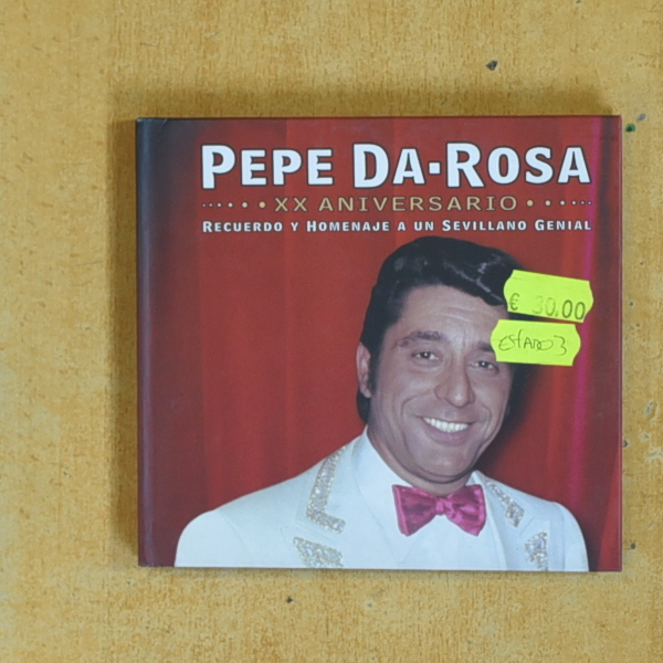 [429963] PEPE DA ROSA - XX ANIVERSARIO RECUERDO Y HOMENAJE A UN SEVILLANO GENIAL - CD