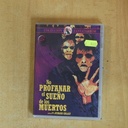 NO PROFANAR EL SUEÑO DE LOS MUERTOS - DVD