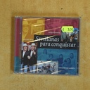REQUIEBROS / LOS DEL RIO / AMIGOS DE GINES - SEVILLANAS PARA CONQUISTAR - CD